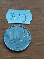 BRAZÍLIA BRASIL 10 CENTAVOS 1994  Rozsdamentes acél  B19