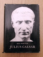 Rex Warner - Julius Caesar