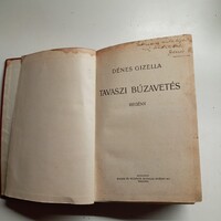 Dedikált Dénes Gizella Tavaszi búzavetés 1933 Singer és Wolfner