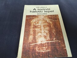 Viz László: A ​torinói halotti lepel.(1984) Első kiadás. 750.-Ft