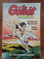 Góliàt kalandjai/1986/ Születésnapra Ajàndèknak Gyüjtemènybe Kèpregèny