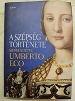 Umberto Eco: A szépség története – RITKA, GYŰJTŐI minőségű példány!