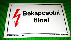 1970'S Vintage NÉPSZAVA-SÁGVÁRI NYOMDA  SZITÁZOTT SZTIROL KÉTOLDALAS KIS TÁBLA-BEKAPCSOLNI TILOS!