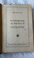Kiss Gyula Dr Komáromi almanach. Vázlatok, apróságok egy kis város életéből. Komárom,1919.Spitzer S.