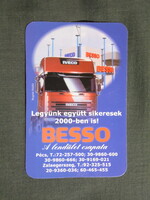 Kártyanaptár,BESSO,IVECO teherautó,kamion kereskedés,Pécs,2000  (3)