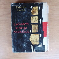 Passuth László - Esőisten siratja Mexikót