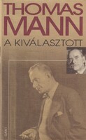 Thomas Mann: A kiválasztott