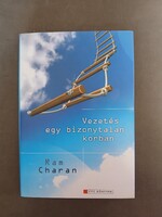 Ram Charan - Vezetés egy bizonytalan korban - HVG könyvek, 2009