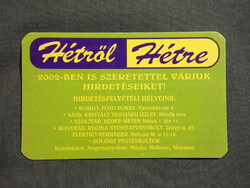 Kártyanaptár,Hétről Hétre hetilap,újság,Komló,Sásd,Szászvár,Bonyhád,Máza,Hidas,2002  (3)