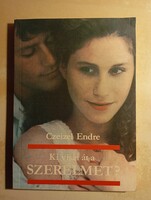 Czeizel Endre Ki viszi át a szerelmet?