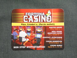 Kártyanaptár,kisebb méret,Fortuna casino,Pécs,Szentkút,Dombóvár,Barcs,2004  (3)
