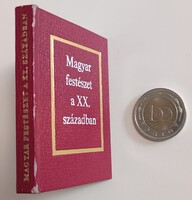 Magyar Festészet a XX. Században – Látványos művészeti minikönyv