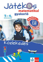 Ribizsár István: Játékos matematikai gyakorló 3-4. osztályosoknak - Közlekedés