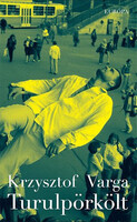 Krzysztof Varga: Turulpörkölt
