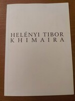 Helényi Tibor - Khimaira - Kiállítási katalógus