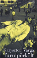 Krzysztof Varga: Turulpörkölt