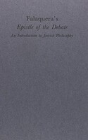 Shem-Tov Falaquera Epistle ​of the Debate An Introduction to Jewish Philosophy