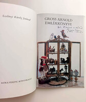 Gross Arnold emlékkönyve - DEDIKÁLT!