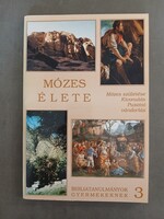 Mózes élete (Mózes születése - Kivonulás - Pusztai vándorlás) (Bibliatanulmányok gyermekeknek 3.)
