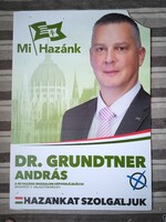 Grundtner András Mi Hazánk Választási plakát 2026 - 99 x 69 cm-es a sarka leszakadt, sérült