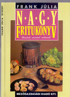 Frank Júlia: Nagy Fritukönyv (Süssünk, süssünk valamit!)