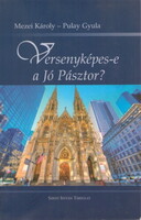 Mezei Károly · Pulay Gyula: Versenyképes-e a jó Pásztor?