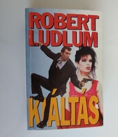 Robert Ludlum: Kiáltás