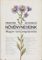 Priszter Szaniszló: Növényneveink (Magyar-latin szógyüjtemény)