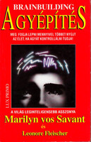 Savant, Marilyn vos-Fleischer, Leonore: Agyépítés