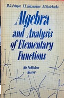 Algebra and Analysis of Elementary Functions