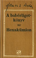 Béla Hamvas: The Laurel Grove Book. Hexakümion (essays)