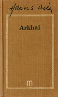 Béla Hamvas: Arkhai (essays)