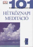 Ozaniec, Naomi: Hétköznapi meditáció - 101 hasznos tanács