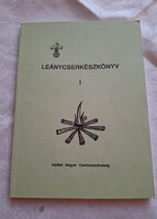 Némethyné Kesserű Judit: Leánycserkészkönyv