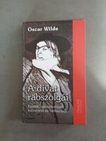 Oscar Wilde A divat rabszolgái - Esszék, szemelvények külcsínről,2006