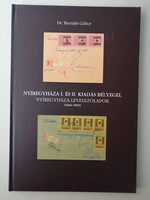 NYÍREGYHÁZA I. ÉS II. KIADÁS BÉLYEGEI, LEVELEZŐLAPOK (1944-1945) írta DR. BERNÁTH GÁBOR