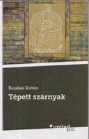 Barabás Zoltán: Tépett szárnyak (Dedikált)
