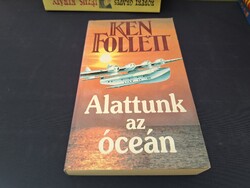 Ken Follett: Alattunk ​az óceán.  590.-Ft