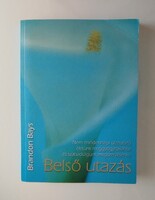 Brandon Bays: Belső utazás