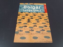 Bolgár tengerpart - Az új európai riviéra. 990.-Ft