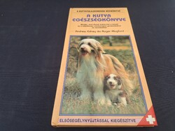 A kutya egészségkönyve. Kutyatulajdonosok kézikönyve. 750.-Ft