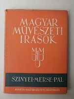 SZINYEI MERSE PÁL írta HOFMANN EDIT - KIRÁLYI MAGYAR EGYETEMI NYOMDA 1943