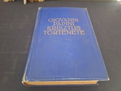 Giovanni Papini: Krisztus ​története. 1550.-Ft