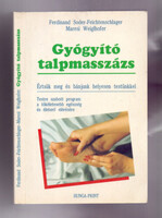 F. Soder-Feichtenschlager, M. Weiglhofer: Gyógyító talpmasszázs - Értsük meg és bánjunk helyesen tes