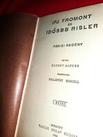 903. Alfonz Daudet - Younger Fromont and Elder Risler PARISIAN NOVEL I. book HUNGARIAN PRESS