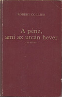 Robert Collier: A pénz, ami az utcán hever