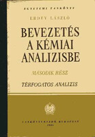 Erdey László: Bevezetés a kémiai analízisbe II. Térfogatos analízis