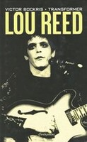 Victor Bockris - Lou Reed Transformer
