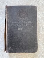 1917-es Orvosi kézikönyv és zsebnaptár – I. világháborús orvostörténeti ritkaság – kézírásos jegyzet