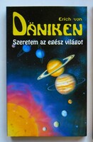Erich von Däniken: Szeretem az egész világot